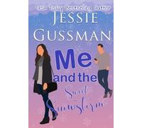 Jessie Gussman Me and the Sweet Snowstorm (Tascabile)