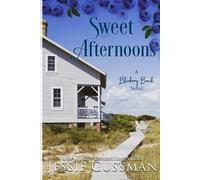 Jessie Gussman Sweet Afternoons (Tascabile) Blueberry Beach