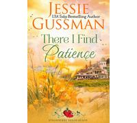 Jessie Gussman There I Find Patience (Strawberry Sands Beach Romance (Tascabile)