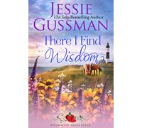 Jessie Gussman There I Find Wisdom (Strawberry Sands Beach Romance B (Tascabile)