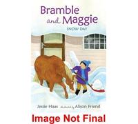 Jessie Haas Bramble and Maggie: Snow Day (Copertina rigida)