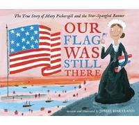 Jessie Hartland Our Flag Was Still There (Copertina rigida)