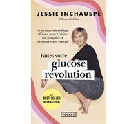Jessie Inchausp Faites votre glucose révolution: La formule scientif (Tascabile)
