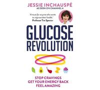 Jessie Inchauspe Glucose Revolution (Tascabile)