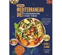 Jessie J Clarke Mediterranean Diet Cookbook For Two 2024 (Tascabile)