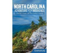 Jessie Johnson Matt Schneider North Carolina Adventure Weekends (Tascabile)
