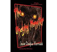Jessie Kerruish N. W. Erickson The Undying Monster (Copertina rigida)