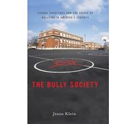 Jessie Klein The Bully Society (Tascabile) Intersections