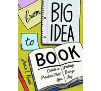 Jessie L. Kwak From Big Idea to Book (Tascabile)