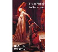 Jessie L. Weston From Ritual to Romance (Copertina rigida)