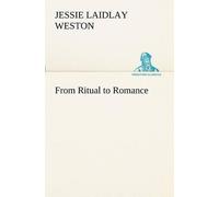 Jessie Laidlay Weston From Ritual to Romance (Tascabile)