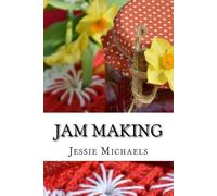 Jessie Michaels Jam Making (Tascabile)