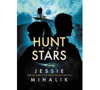 Jessie Mihalik Hunt the Stars (Tascabile) Starlight's Shadow