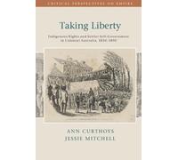 Jessie Mitchell Ann Curthoys Taking Liberty (Tascabile)