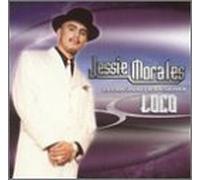 Jessie Morales - Original De La Sierra: Loco