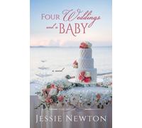 Jessie Newton Four Weddings and a Baby (Tascabile) Five Island Cove