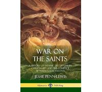 Jessie Penn-Lewis War on the Saints (Tascabile)