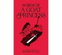 Jessie Reyez – Words of a Goat Princess – Tascabile