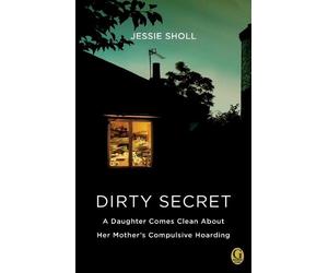 Jessie Sholl Dirty Secret (Tascabile)