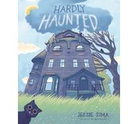 Jessie Sima Hardly Haunted (Copertina rigida)