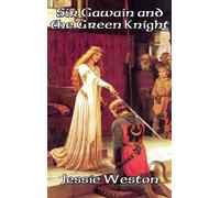 Jessie Weston Sir Gawain and the Green Knight (Copertina rigida)
