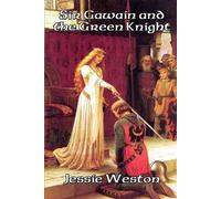 Jessie Weston Sir Gawain and the Green Knight (Tascabile)