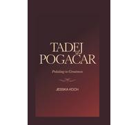 Jessika Koch Tadej Pogacar (Tascabile)