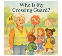 Jessika Ross Who Is My Crossing Guard? (Tascabile) Who Is My...?