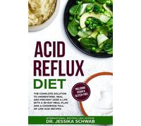 Jessika Schwab Acid Reflux Diet (Tascabile) Acid Reflux
