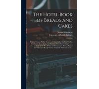 Jessup Whitehead The Hotel Book of Breads and Cakes (Copertina rigida)