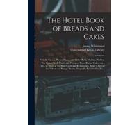 Jessup Whitehead The Hotel Book of Breads and Cakes (Tascabile)