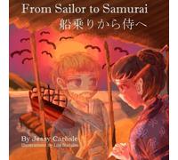 Jessy Carlisle From Sailor to Samurai (Tascabile) Bilingual Legends