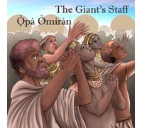 Jessy Carlisle The Giant's Staff / Ọ̀pá Òmìrán (Tascabile)