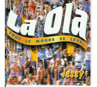 Jessy - La Ola Tout Le Monde Se Leve