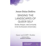 Jessye Dylan Desilva Singing the Landscapes of Queer Self (Tascabile)