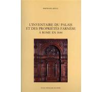 Jestaz,Bertrand. - Le Palais Farnèse. Vol.III.3: L'inventaire du Palais et des p