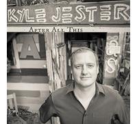 Jester, Kyle - After All This