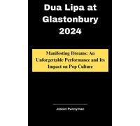 Jeston Punnyman Dua Lipa at Glastonbury 2024 (Tascabile) Trendlens Collection