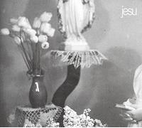 Jesu - Everyday I Get Closer To The Light