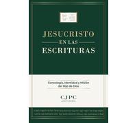 JESUCRISTO EN LAS ESCRITURAS: 3