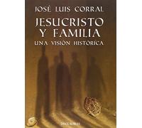 Jesucristo y familia : una visión histórica: 2