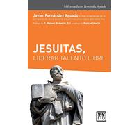 Jesuitas, liderar talento libre
