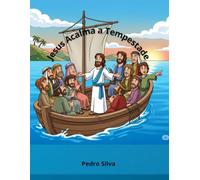Jesus Acalma a Tempestade