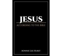 Jesus: According to the Bible