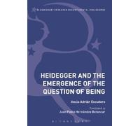 Jesús Adrián Escud Heidegger and the Emergence of the Question of Be (Tascabile)
