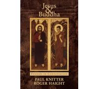 Jesus and Buddha: Friends in Conversation