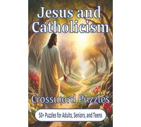 Jesus and Catholicism Crossword Puzzles: Crossword Puzzles with Easy to Read Print about Jesus, Catholicism, the Bible, and More | 6x9 inches, 120 ... Gift for Vacations, Holidays, and Relaxation.