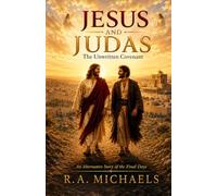Jesus and Judas: The Unwritten Covenant