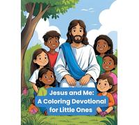Jesus and Me: A Coloring Devotional for Little Ones