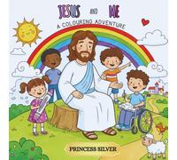 Jesus and Me: A Colouring Adventure: Colour, Learn, and Grow in God’s Love.